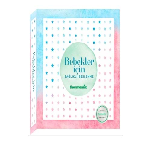 Thermmix Bebekler için Sağlıklı Beslenme Kitabı